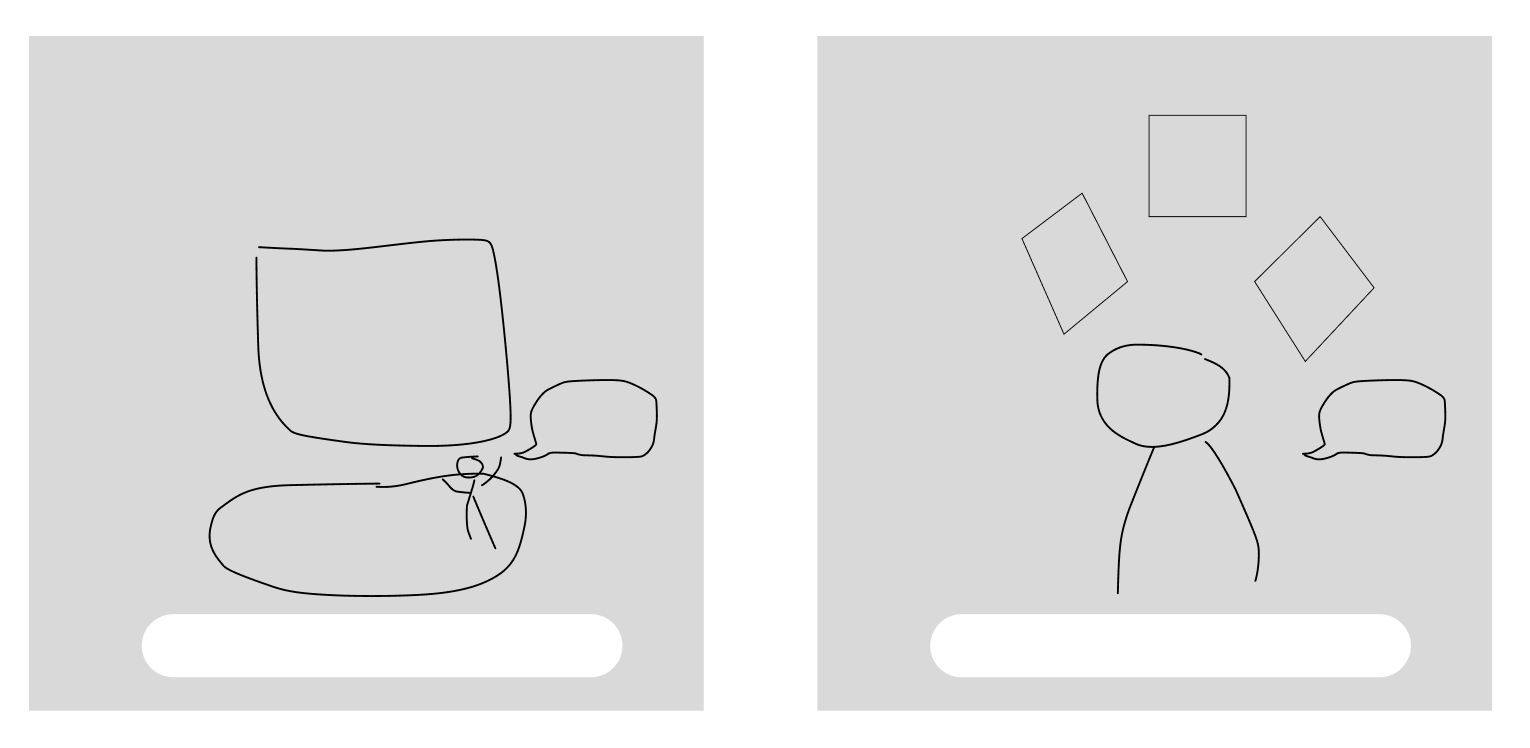 Two hand-drawn layout sketches side by side. Left: a stick-figure Yao on a stage with an angled screen behind him, a speech bubble to the side, and an input pill at the bottom. Right: a stick-figure bust with three rectangular cards floating around the head, a speech bubble to the side, and an input pill at the bottom.